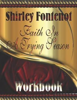 Paperback Faith In A Trying Season Workbook Book