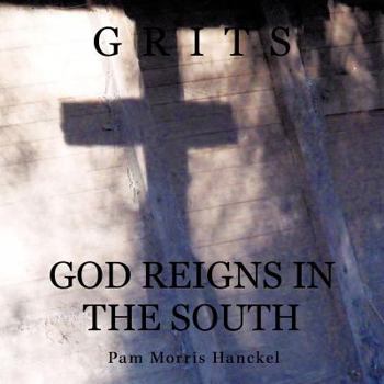 Paperback Grits: God Reigns In The South Book