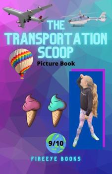 Transportation Scoop : Picture Book