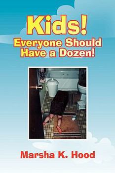 Paperback Kids! Everyone Should Have a Dozen! Book