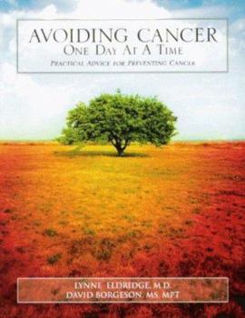 Paperback Avoiding Cancer One Day at a Time: Practical Advice for Preventing Cancer Book