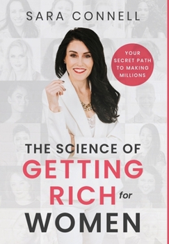 Hardcover The Science of Getting Rich for Women: Your Secret Path to Millions Book