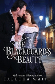 The Blackguard's Beauty (Wanton Wastrels)