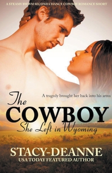 Paperback The Cowboy She Left in Wyoming Book