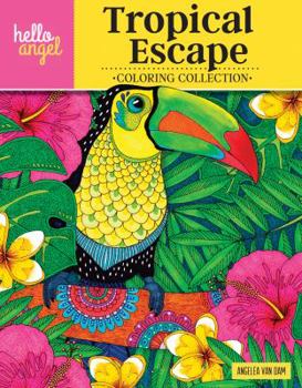 Paperback Hello Angel Tropical Escape Coloring Collection Book