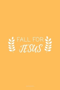 Paperback Fall For Jesus: Bible Study Small Notebook To Write In, 120 Lined Pages, Perfect for Present or Gift Book