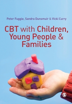 Paperback CBT with Children, Young People and Families Book
