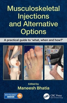 Paperback Musculoskeletal Injections and Alternative Options: A Practical Guide to 'What, When and How?' [With eBook] Book