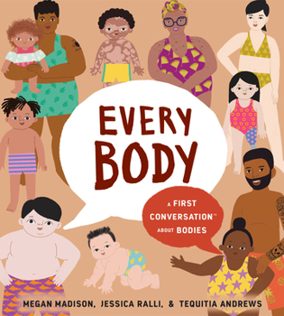Every Body: A First Conversation About Bodies - Book  of the First Conversations
