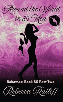 Bahamas: Part Two: Around the World in 80 Men book 80 part two