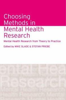 Hardcover Choosing Methods in Mental Health Research: Mental Health Research from Theory to Practice Book