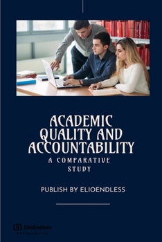 Paperback Academic Quality and Accountability: A Comparative Study Book