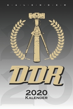 DDR Nostalgie Kalender 2020: Jahreskalender für alle Ostalgie Fans (German Edition)