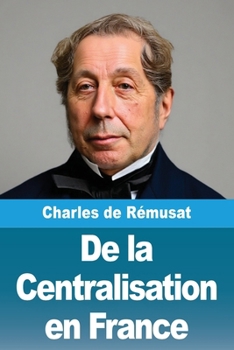 De la Centralisation en France
