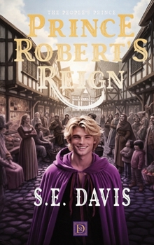 Hardcover Prince Robert's Reign: The People's Prince Book