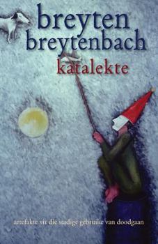 Paperback Katalekte: (artefakte vir die stadige gebruike van doodgaan) [Afrikaans] Book