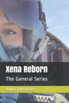 Paperback Xena Reborn: The General Series Book
