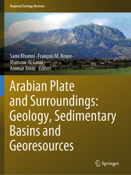 Paperback Arabian Plate and Surroundings: Geology, Sedimentary Basins and Georesources Book