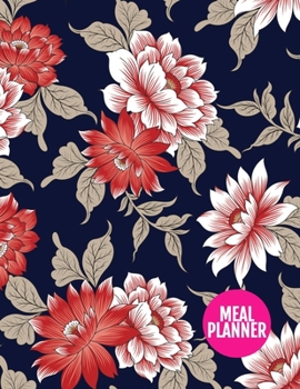 Meal Planner: Cute Year 365 Daily - 52 Week Calendar Meal Planner Daily Weekly and Monthly For Track & Plan Your Meals Food Planning