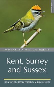 Paperback Where to Watch Birds in Kent, Surrey and Sussex Book