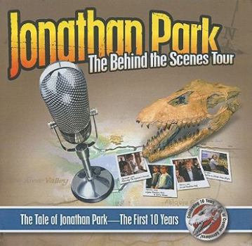 Audio CD Jonathan Park: The Behind the Scenes Tour: The Tale of Jonathan Park: The First 10 Years Book