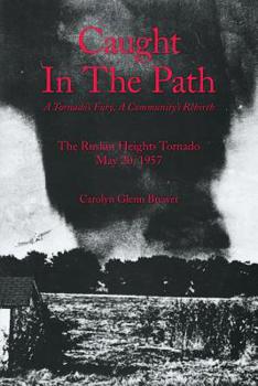 Paperback Caught In The Path: A Tornado's Fury, A Community's Rebirth Book