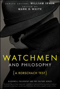 Watchmen and Philosophy: A Rorschach Test