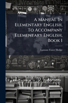 Paperback A Manual In Elementary English, To Accompany Elementary English, Book 1 Book