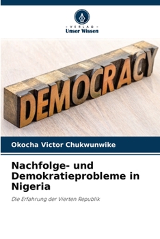 Paperback Nachfolge- und Demokratieprobleme in Nigeria [German] Book