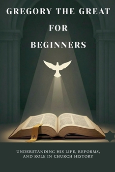 Paperback Gregory the Great for Beginners Book