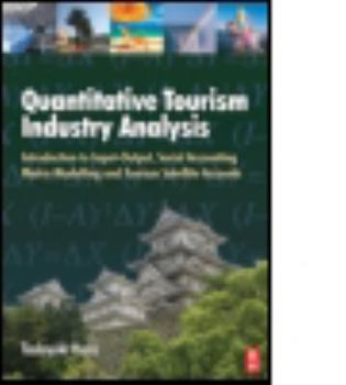 Hardcover Quantitative Tourism Industry Analysis [With CDROM] Book