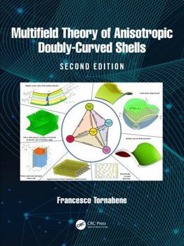 Hardcover Multifield Theory of Anisotropic Doubly-Curved Shells Book