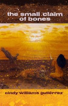 Paperback The Small Claim of Bones Book