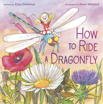 Hardcover How to Ride a Dragonfly Book