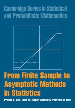Hardcover From Finite Sample to Asymptotic Methods in Statistics Book