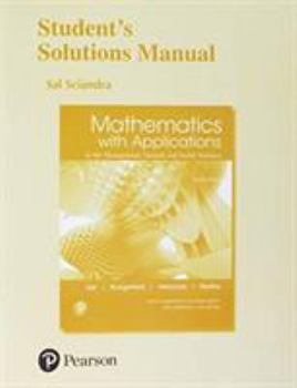 Paperback Student Solutions Manual for Mathematics with Applications in the Management, Natural, and Social Sciences Book