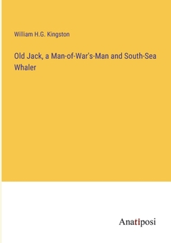 Paperback Old Jack, a Man-of-War's-Man and South-Sea Whaler Book
