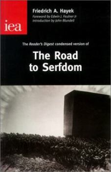 Paperback The Road to Serfdom: The Condensed Version As It Appeared in the April 1945 Edition of Reader's Digest (Occasional Paper, 122) Book