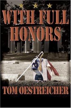 With Full Honors: In Search of the Last Civil War Veteran