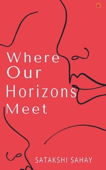 Paperback Where Our Horizons Meet Book