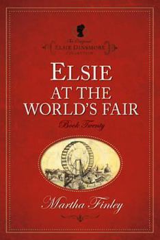 Elsie at the World's Fair - Book #20 of the Elsie Dinsmore