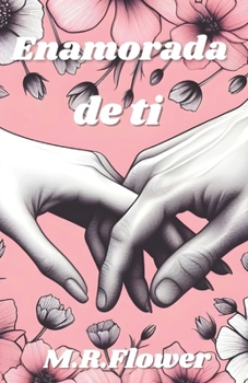 Paperback Enamorada de ti [Spanish] Book