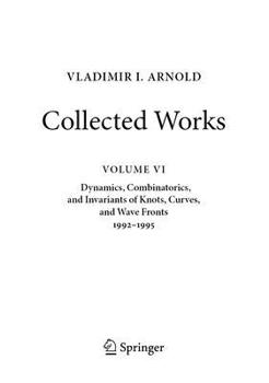 Paperback Vladimir I. Arnold--Collected Works: Dynamics, Combinatorics, and Invariants of Knots, Curves, and Wave Fronts 1992-1995 Book