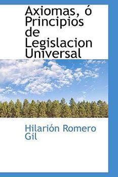 Paperback Axiomas, O Principios de Legislacion Universal Book