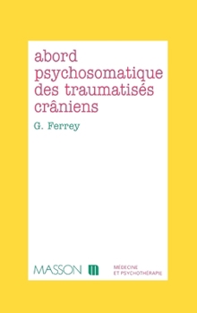 Paperback Abord psychosomatique des traumatises craniens: Pod [French] Book