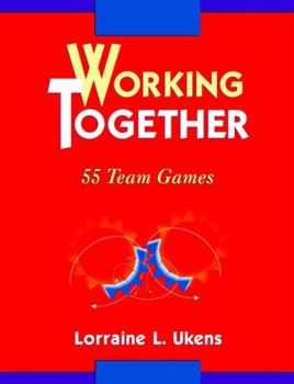 Paperback Working Together: 55 Team Games Book