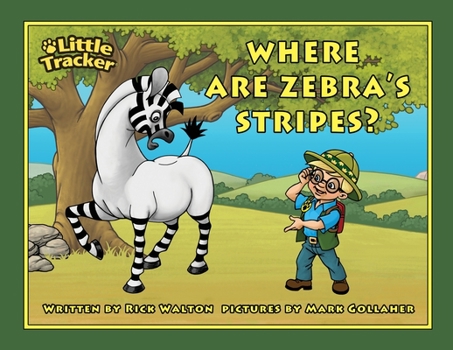 Paperback Where are Zebra's Stripes?: Little Tracker Safari Series [Large Print] Book