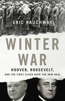 Hardcover Winter War: Hoover, Roosevelt, and the First Clash Over the New Deal Book