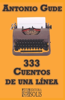 Paperback 333 Cuentos de una línea [Spanish] Book