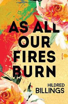 Paperback As All Our Fires Burn Book